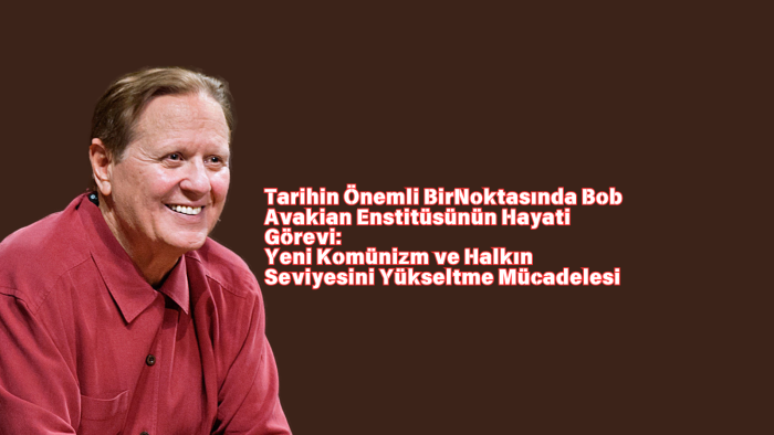 Tarihin Önemli Bir Noktasında Bob Avakian Enstitüsünün Hayati Görevi: Yeni Komünizm ve Halkın Seviyesini Yükseltme Mücadelesi